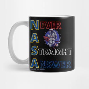 NEVER A STRAIGHT ANSWER Mug